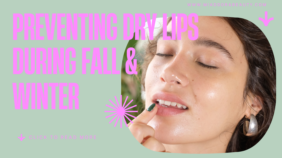 How to Prevent and Treat Dry Lips This Fall and Winter
